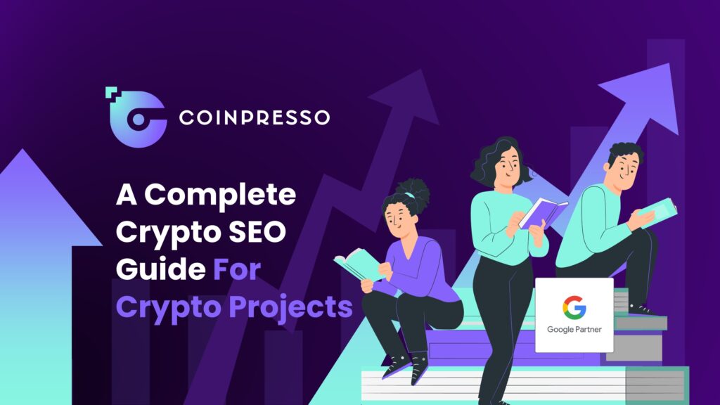 A Complete Crypto SEO Guide For Cryptocurrency Projects