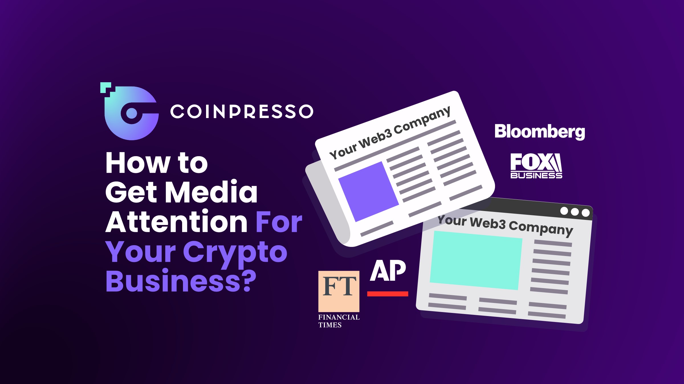 How to Get Media Attention For Your Crypto Business