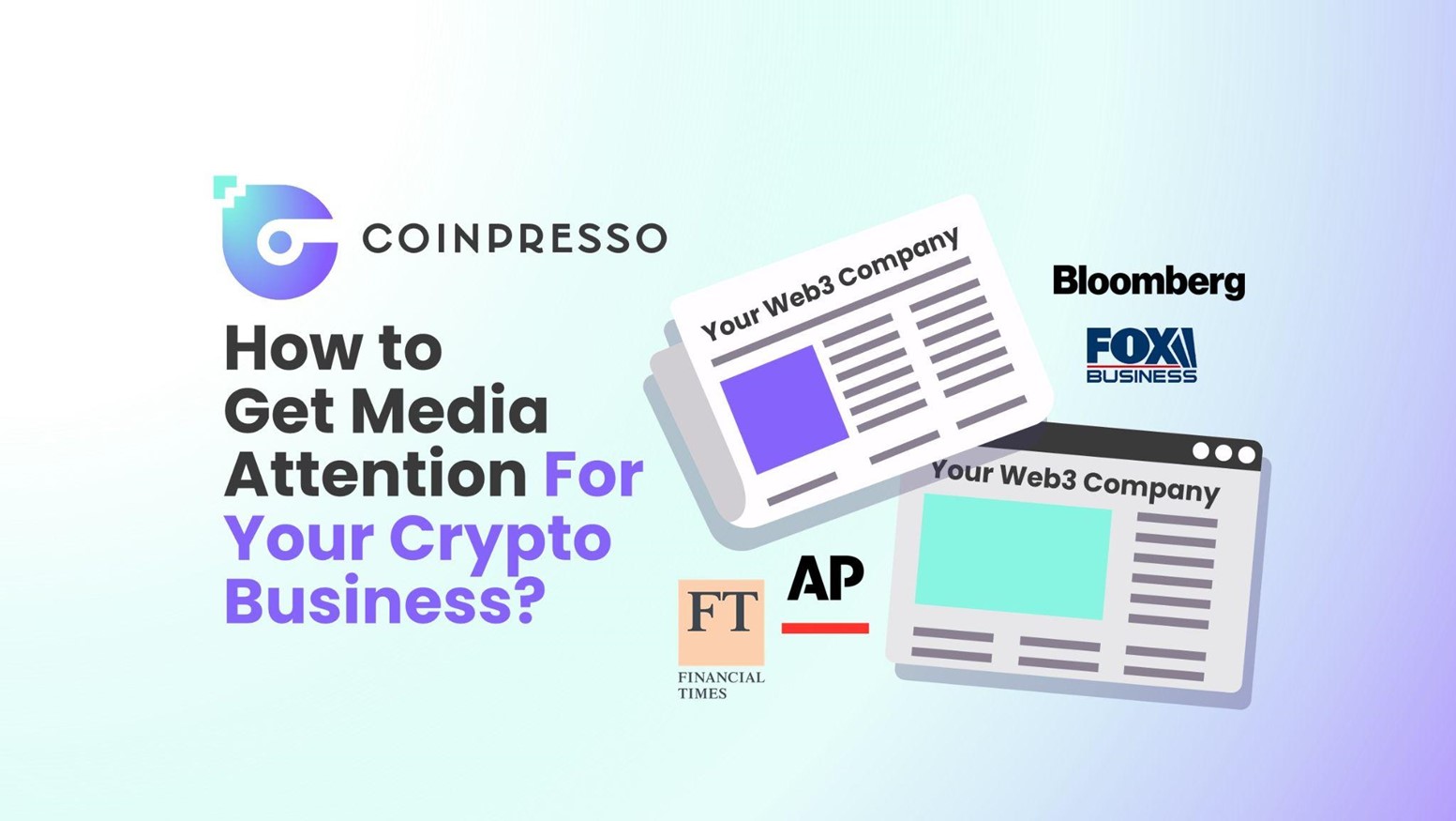 how to get media attention for your crypto business