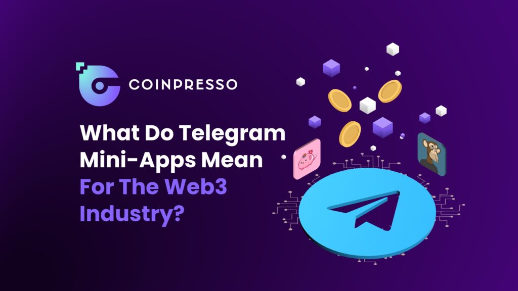 What Do Telegram Mini Apps Mean For The Web3 Industry