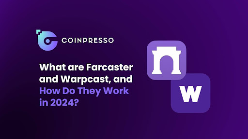 What are Farcaster and Warpcast and How Do They Work in 2024