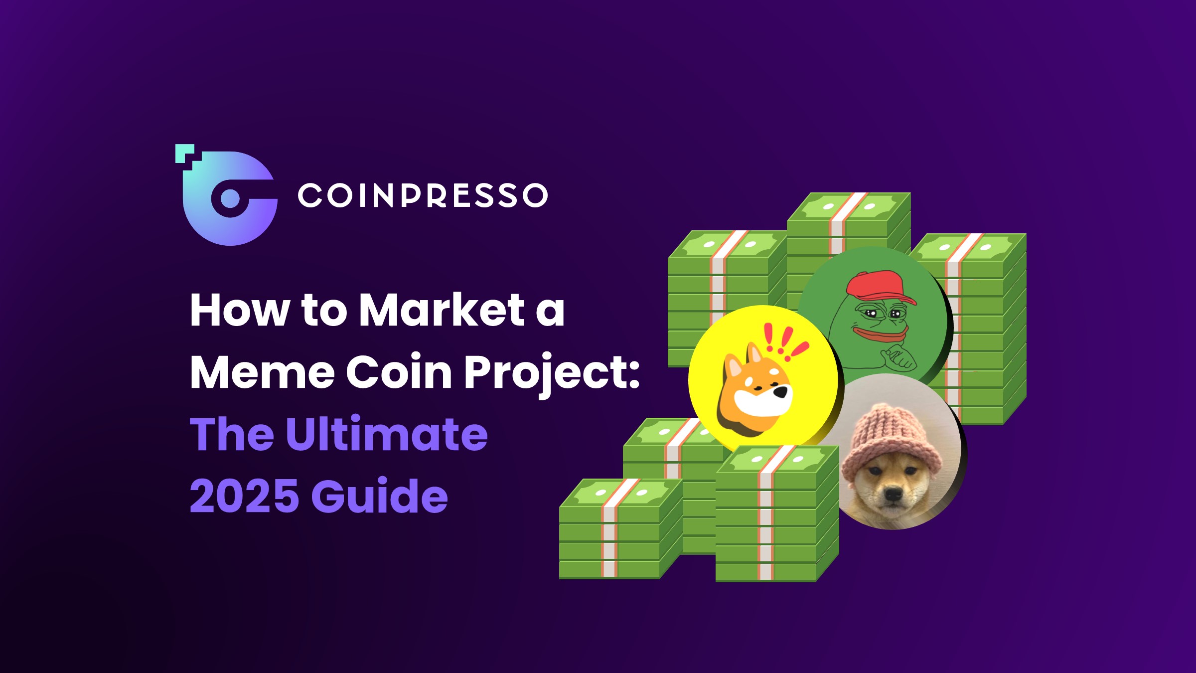 How to Market a Meme Coin Project The Ultimate 2025 Guide (1)