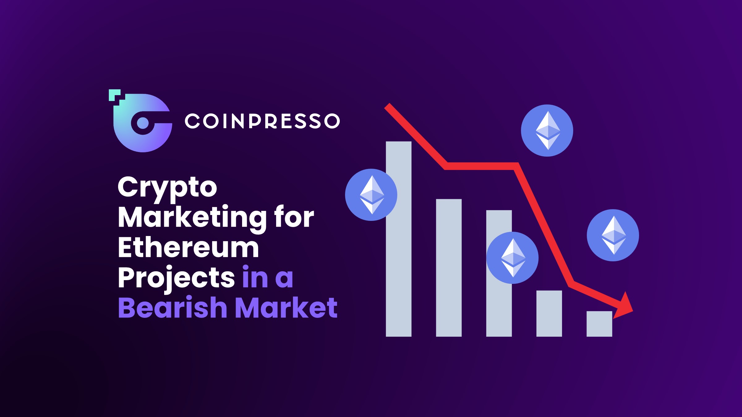 Crypto Marketing for Ethereum Projects in a Bearish Market