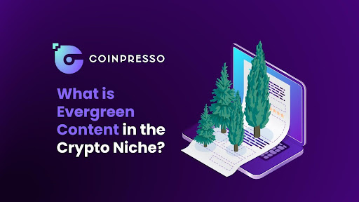 What is Evergreen Content in the Crypto Niche