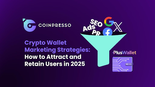 Marketing crypto wallets requires a nuanced approach to Web3 marketing