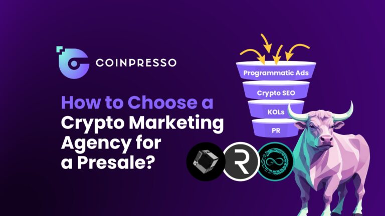 How To Choose A Crypto Marketing Agency For A Presale? | Coinpresso