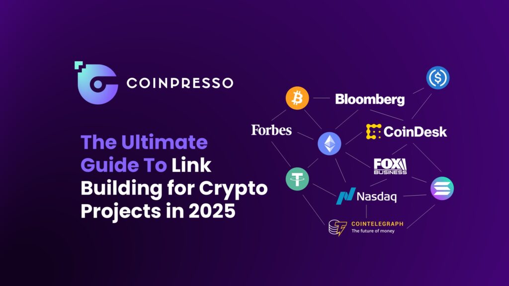 305 The Ultimate Guide To Link Building for Crypto Projects in 2025
