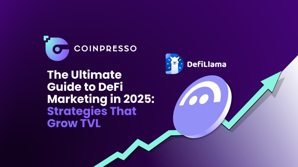 The Ultimate Guide to DeFi Marketing in 2025 Strategies That Grow TVL