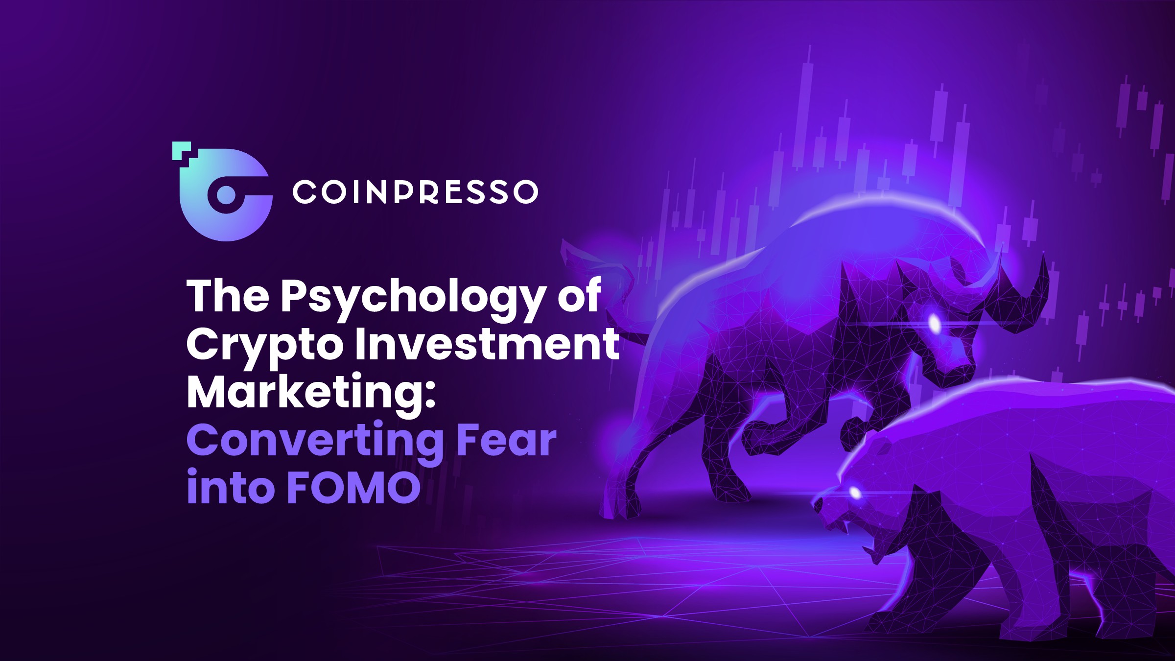 The Psychology of Crypto Investment Marketing Converting Fear into FOMO