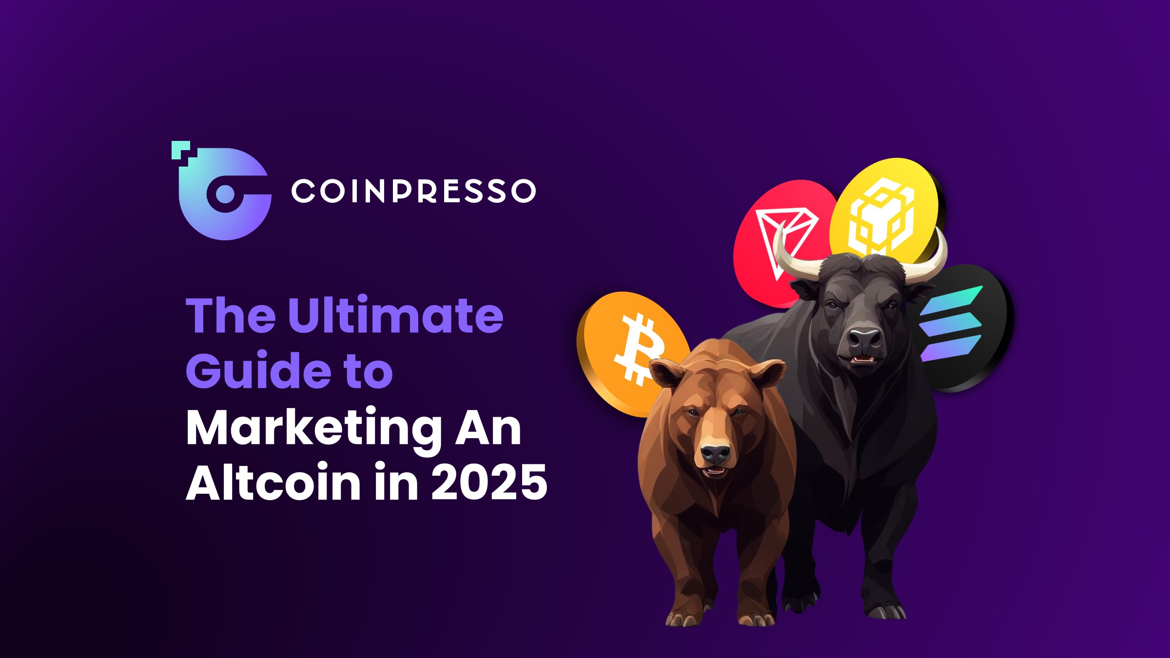 The Ultimate Guide To Marketing An Altcoin in 2025