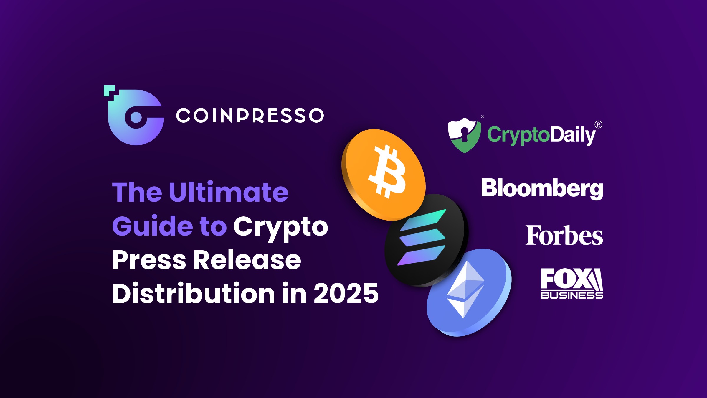 The Ultimate Guide to Crypto Press Release Distribution in 2025