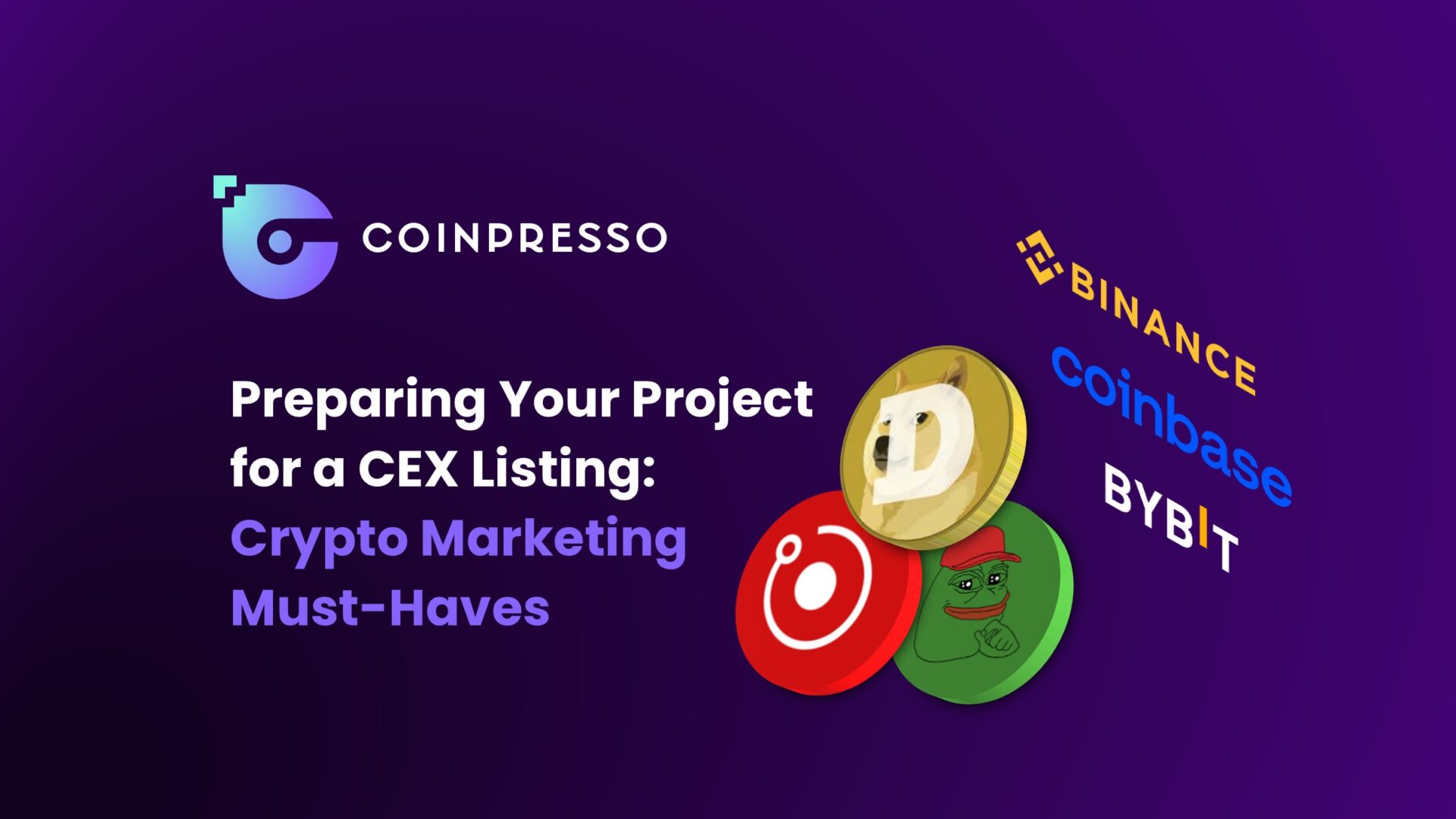 Preparing Your Project for a CEX Listing Crypto Marketing Must Haves