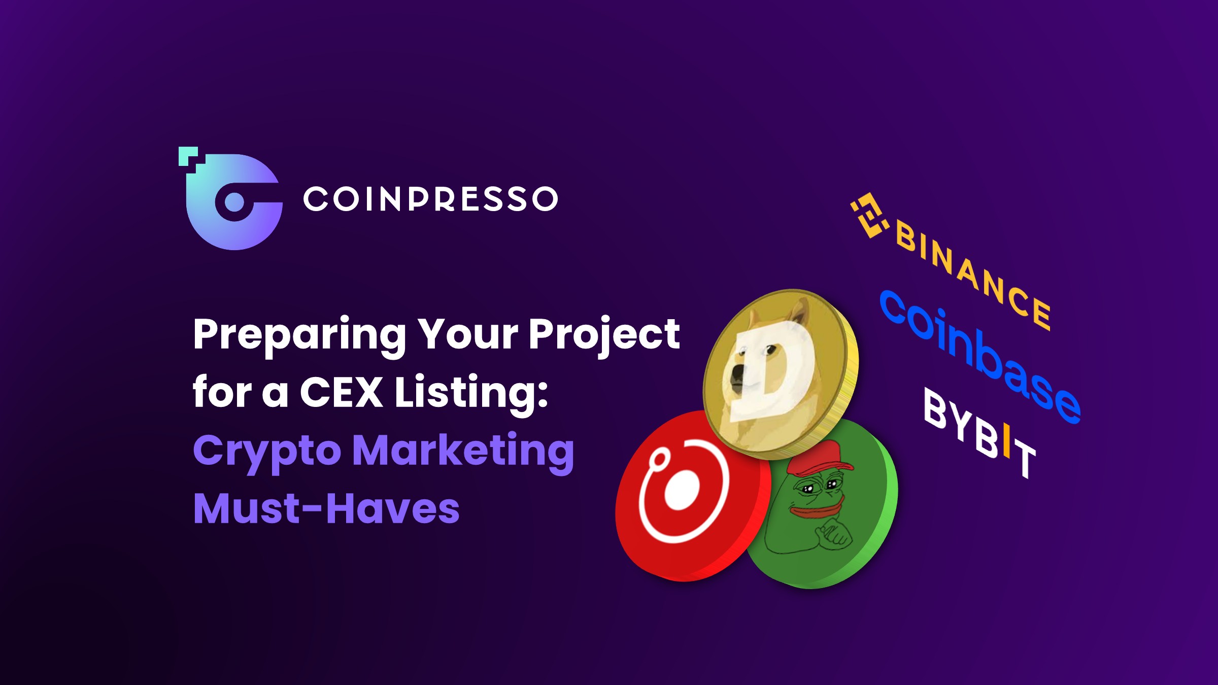 Preparing Your Project for a CEX Listing Crypto Marketing Must Haves
