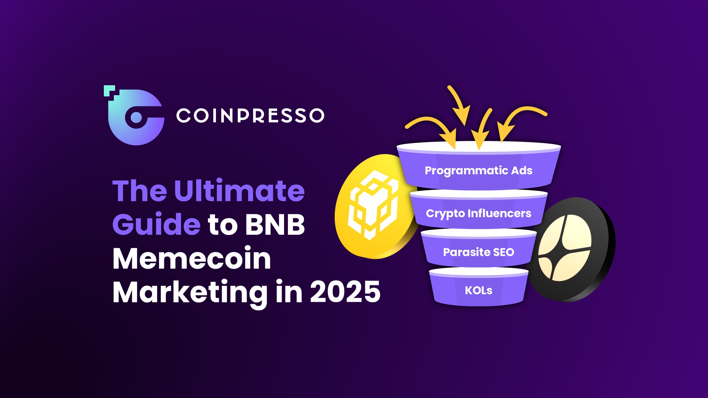 The Ultimate Guide to BNB Memecoin Marketing in 2025