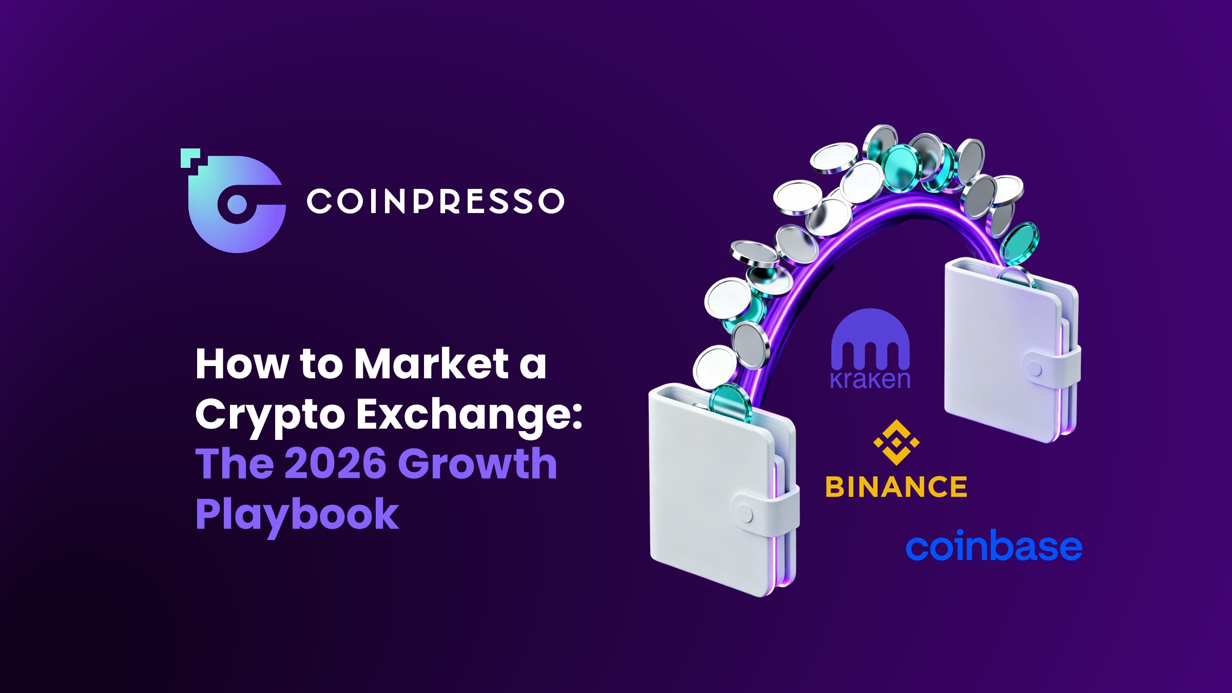 How to Market a Crypto Exchange The 2026 Growth Playbook