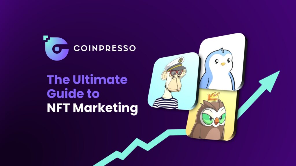The Ultimate Guide To NFT Marketing