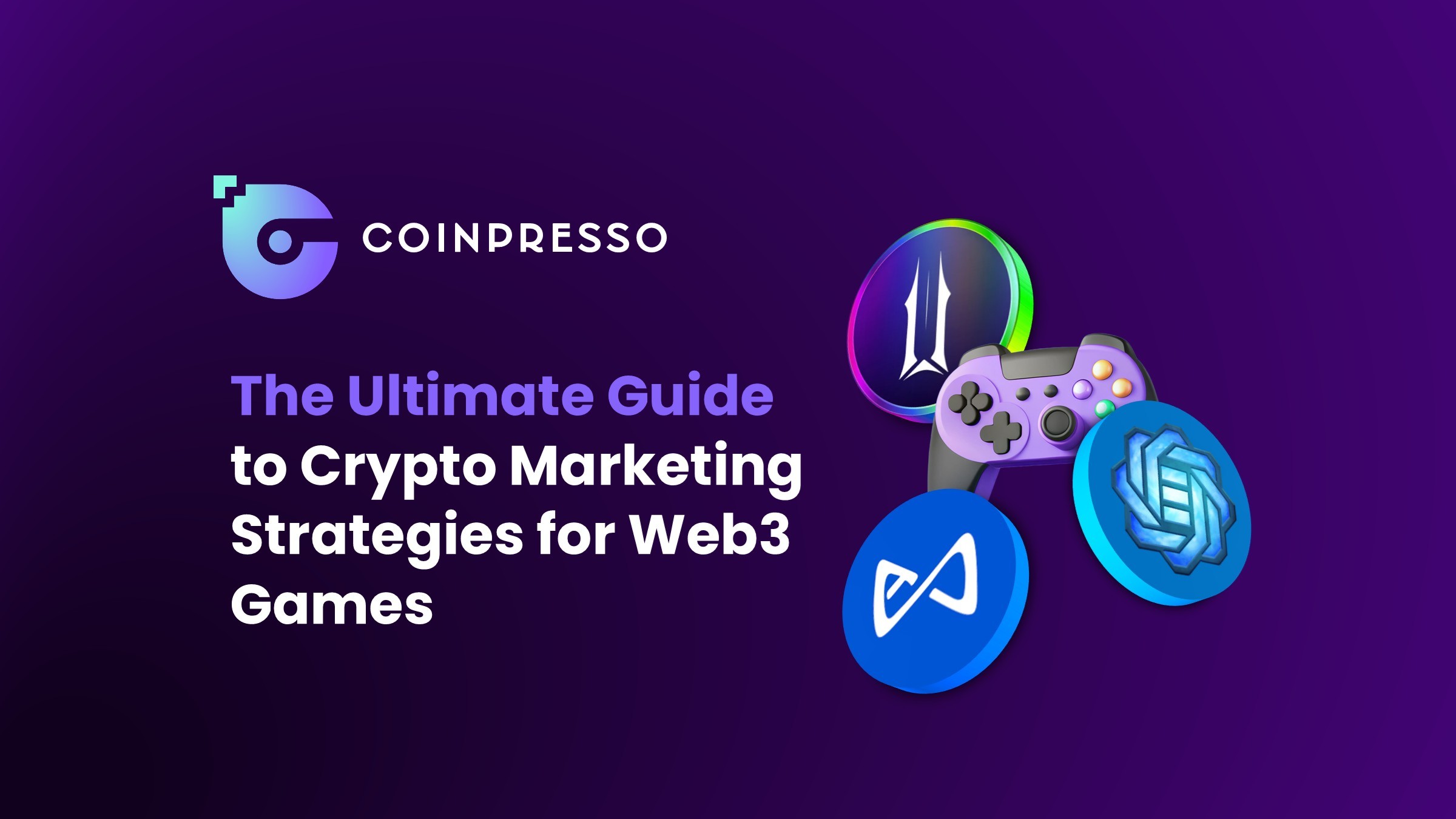 The Ultimate Guide to Crypto Marketing Strategies for Web3 Games