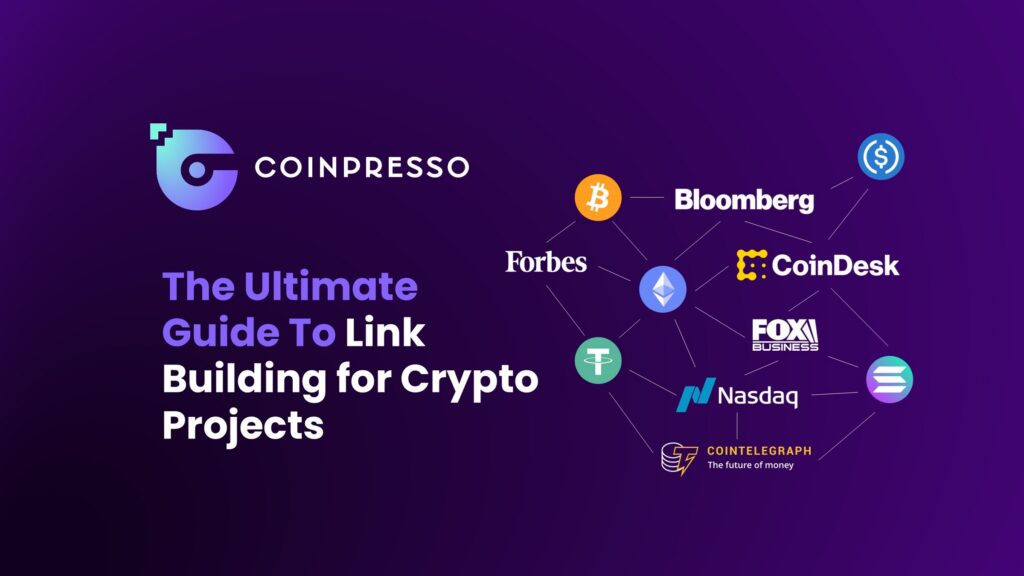 The Ultimate Guide To Link Building for Crypto Projects