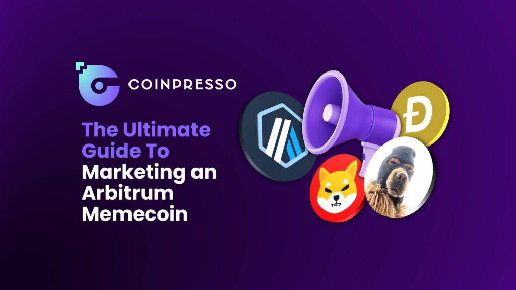 The Ultimate Guide To Marketing an Arbitrum Memecoin
