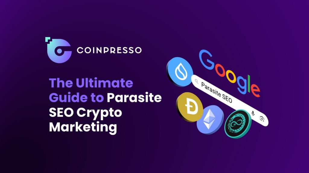 The Ultimate Guide to Parasite SEO Crypto Marketing