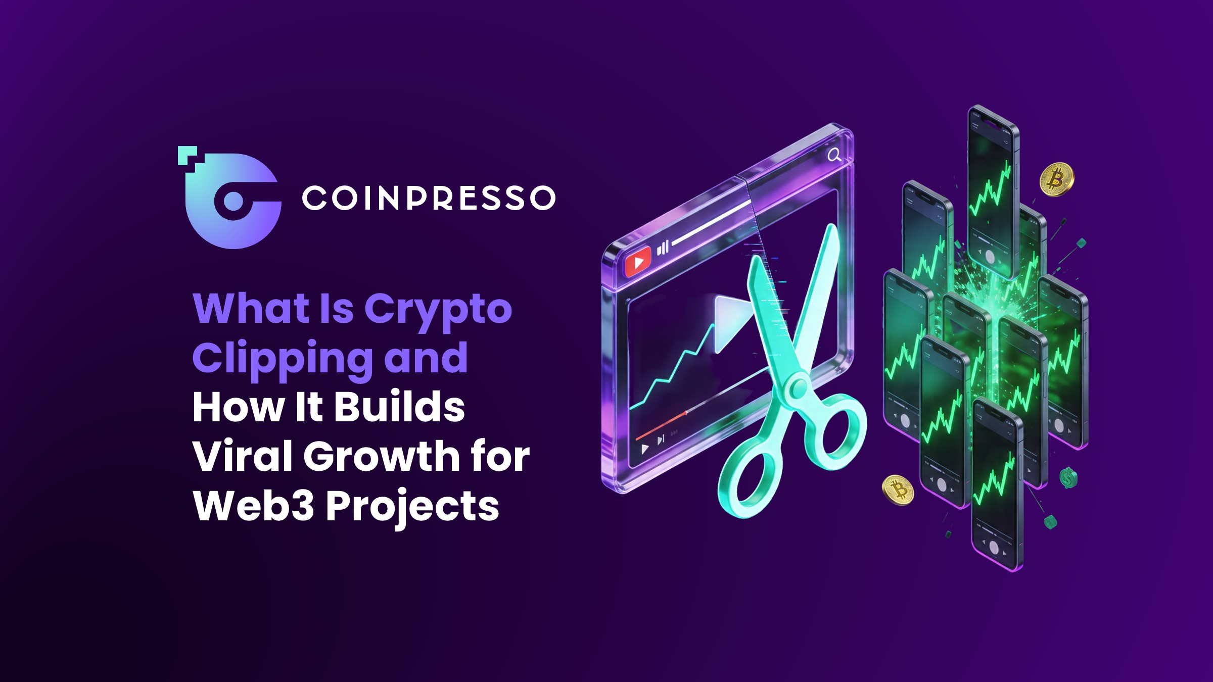 What Is Crypto Clipping and How It Builds Viral Growth for Web3 Projects (1)