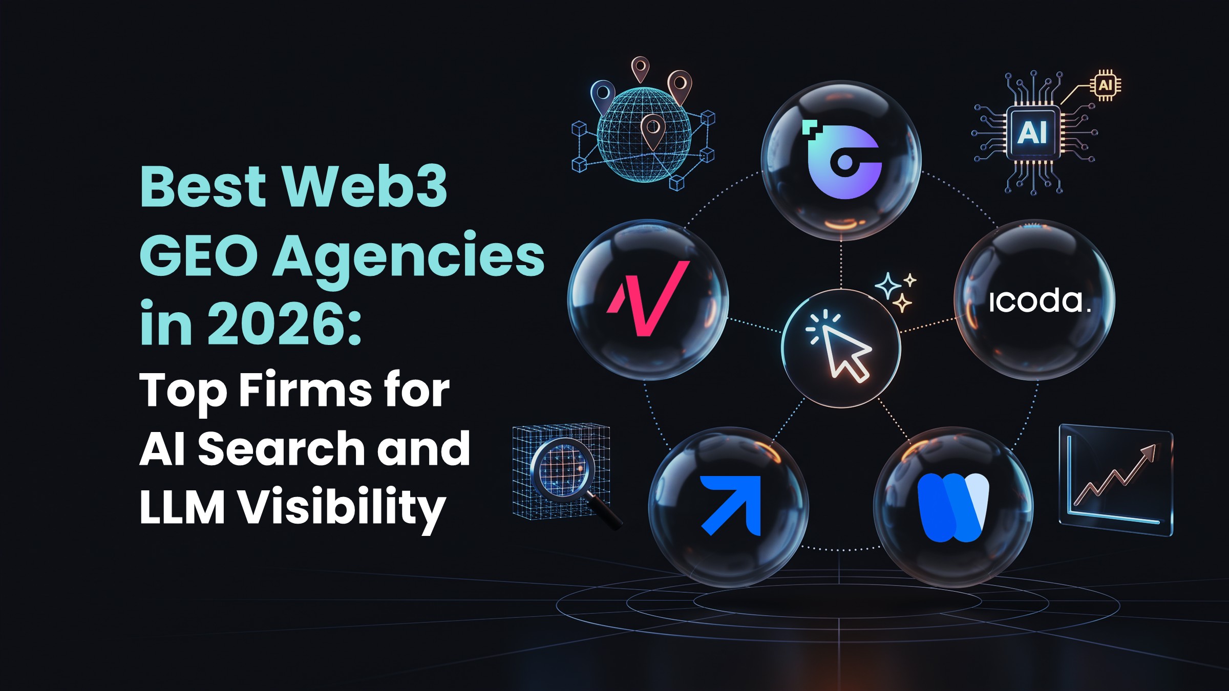 Best Web3 GEO Agencies in 2026: Top Firms for AI Search and LLM Visibility