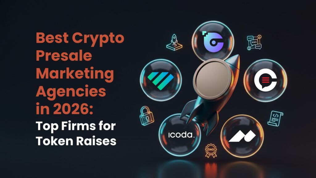 Best Crypto Presale Marketing Agencies in 2026 Top Firms for Token Raises