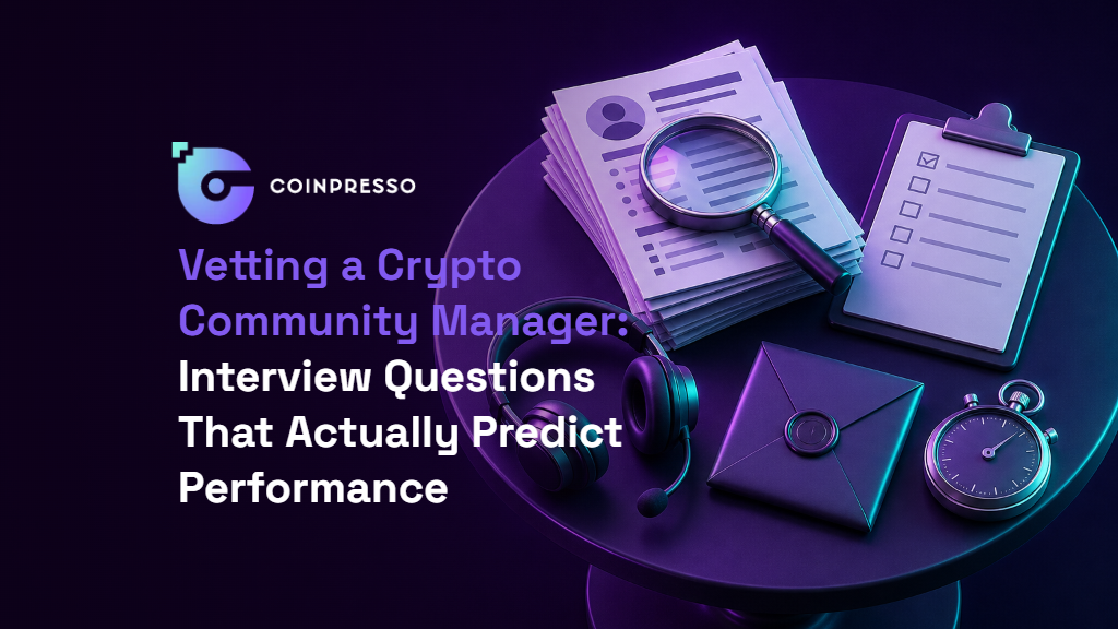 Vetting a Crypto Community Manager: Interview Questions That Actually Predict Performance
